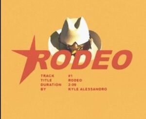 Kyle Alessandro – RODEO Mp3 Download